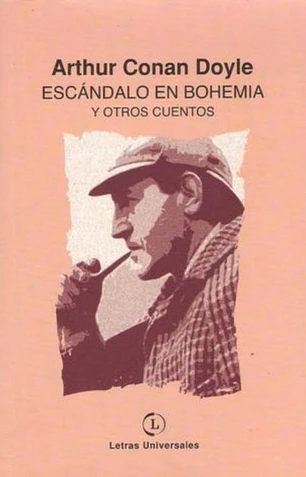Escandalo en bohemia y otros cuentos