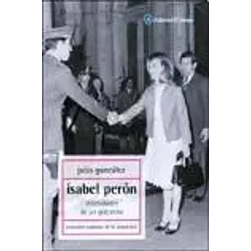 Isabel Perón, intimidades de un gobierno 1
