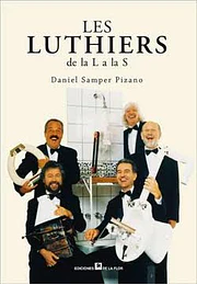 Les Luthiers de la L a la S