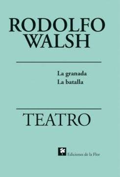 Teatro. La granada y La batalla