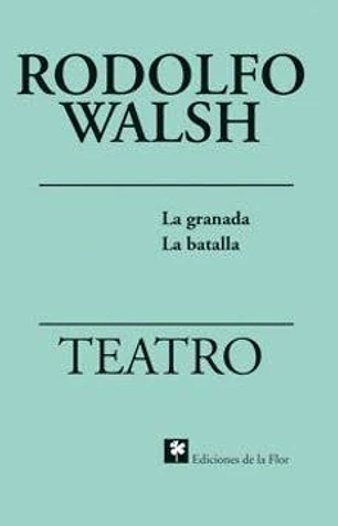 Teatro. La granada y La batalla