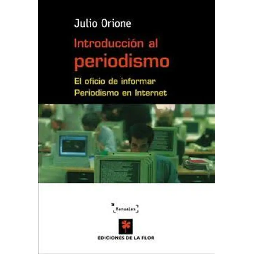 Introducción al periodismo. El oficio de informar. Periodismo en internet 1