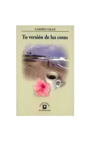 Tu versión de las cosas