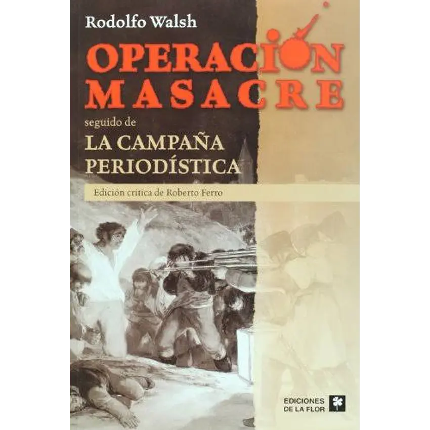 Operación Masacre. Edición académica 1
