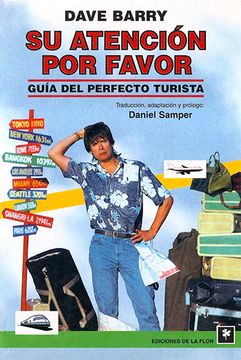 Su atención por favor. Guía del turista perfecto