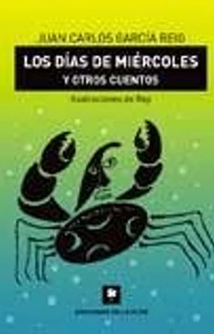 Los días de miércoles y otros cuentos