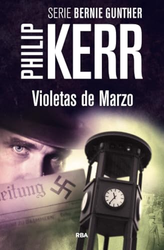 Violetas de marzo. Serie Bernie Gunther I