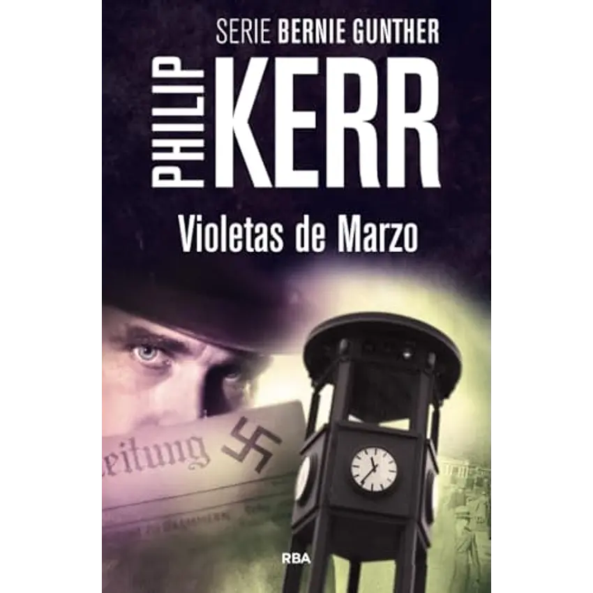 Violetas de marzo. Serie Bernie Gunther I 1