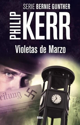 Violetas de marzo. Serie Bernie Gunther I