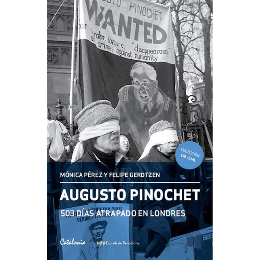 Augusto Pinochet 503 días atrapado en Londres 1