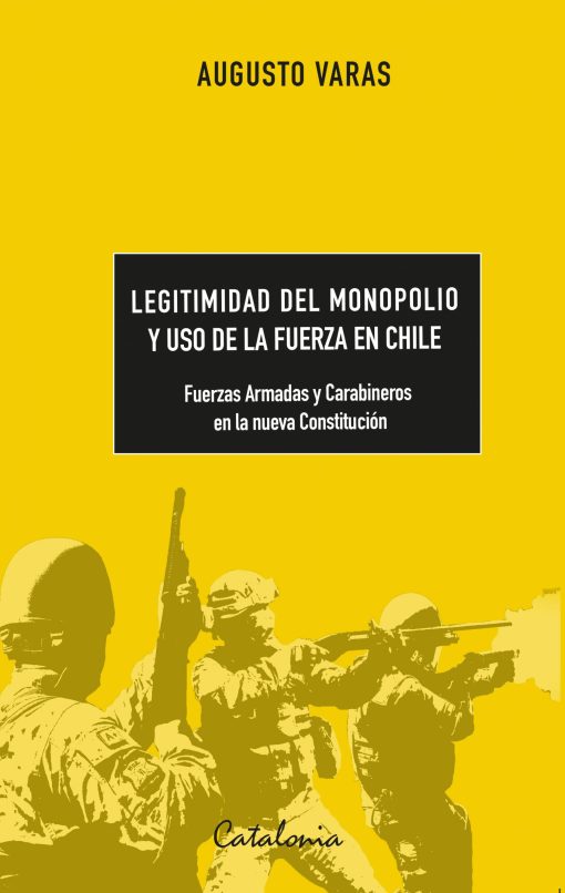 La legitimidad del monopolio y uso de la fuerza