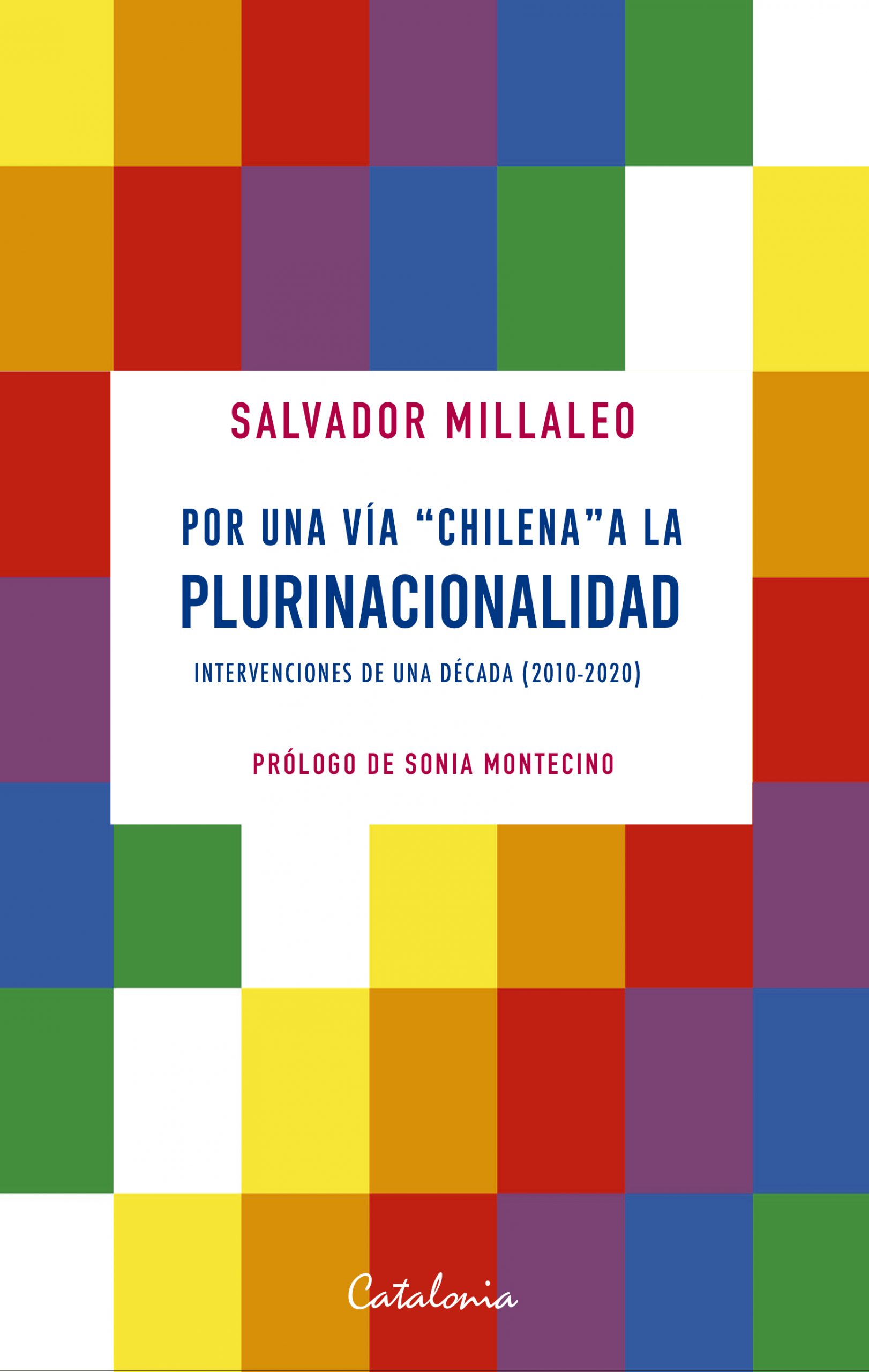 Por una vía chilena a la plurinacionalidad