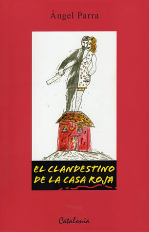 El clandestino de la casa roja
