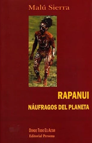 Rapanui. Náufragos del planeta