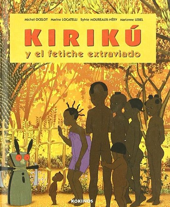 Kirikú y el fetiche extraviado