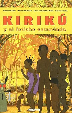 Kirikú y el fetiche extraviado