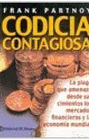 Codicia contagiosa