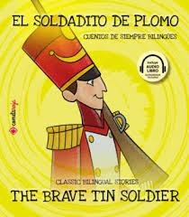 El soldadito de plomo / The brave tin soldier