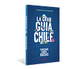 Guía de Viaje Turismo Sobre Ruedas LA GRAN GUIA DE CHILE