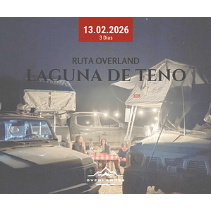 Ruta Overland - Laguna Teno