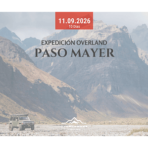 Expedición Overland - Paso Mayer