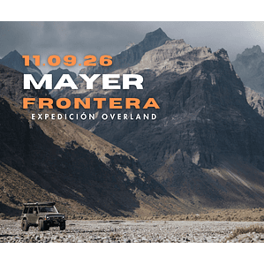 Expedición Overland - Paso Mayer