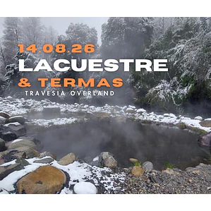 Travesia Overland - Zona Lacustre & Termas