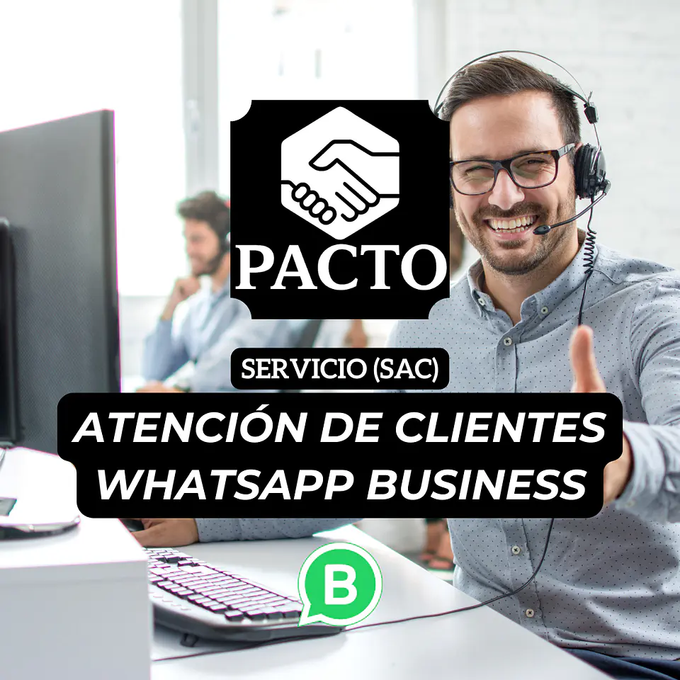 Servicio de atención de clientes vía whatsapp business (SAC) 1