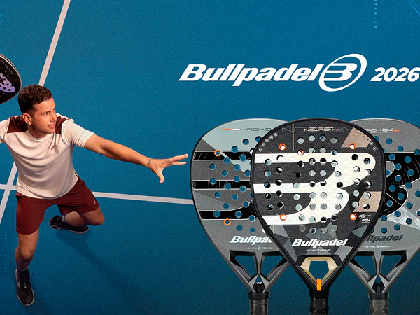 Bullpadel 2026: 15 nuevos modelos que marcarán el pádel