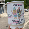 Artes Caneca Se Houver o amanhã em que não estejamos juntos - Amigas Arquivo Png