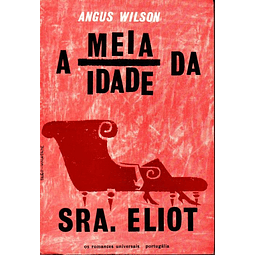 Livro - A Meia Idade da Sra. Eliot - Angus Wilson