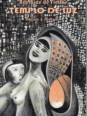 Templo de Luz - Adelaide de Freitas