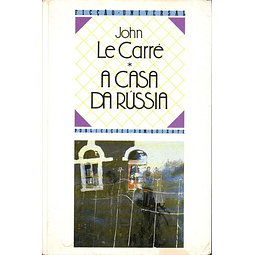 Livro - A Casa da Rússia - John Le Carré