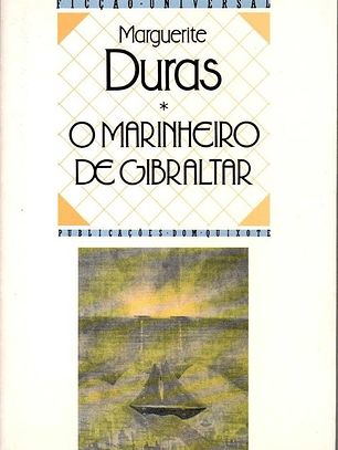 Livro - O Marinheiro de Gibraltar - Marguerite Duras