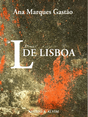 L de Lisboa - Ana Marques Gastão