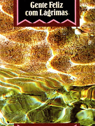 Gente Feliz com Lágrimas - João de Melo