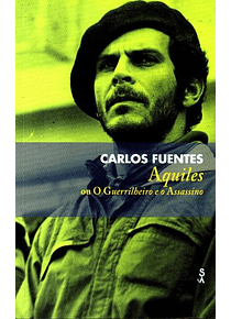 Livro - Aquiles ou O Guerrilheiro e o Assassino - Carlos Fuentes
