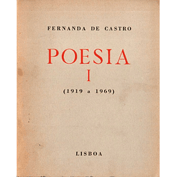 Poesia I e II (1919 a 1969) - Fernanda de Castro