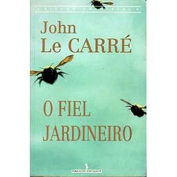 O Fiel Jardineiro - John Le Carré