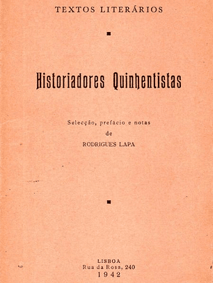 Livro - Historiadores Quinhentistas - Rodrigues Lapa