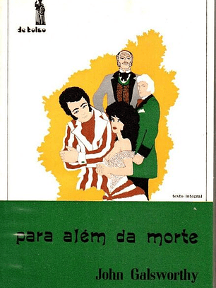 Livro - Para Além da Morte - John Galsworthy