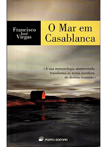 Livro - O Mar em Casablanca - Francisco José Viegas