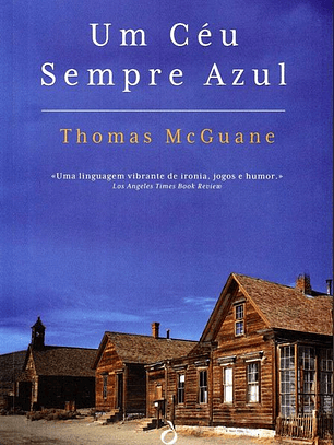 Livro - Um Céu Sempre Azul - Thomas McGuane