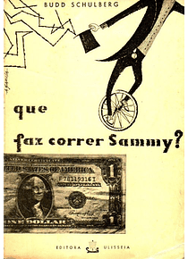 Que Faz Correr Sammy? - Budd Schulberg