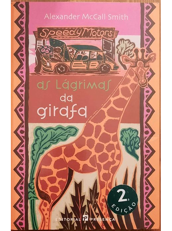 As Lágrimas da Girafa - Alexander McCall Smith