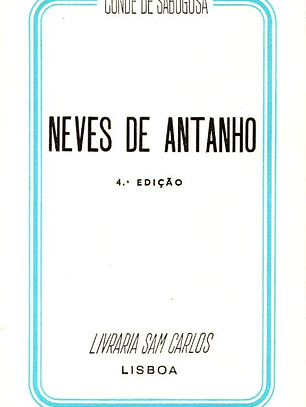 Neves de Antanho - Conde de Sabugosa