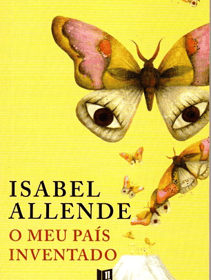 O Meu País Inventado - Isabel Allende