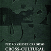 Cross-Cultural - Pedro Valdez Cardoso