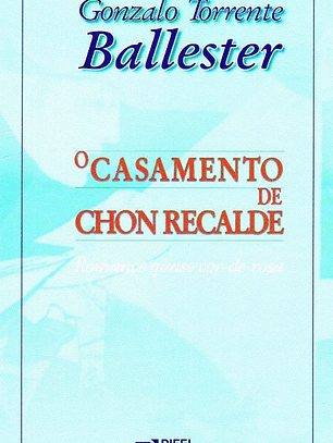 O Casamento de Chon Recalde - Gonzalo Torrente Ballester