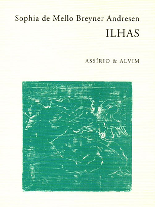 Ilhas - Sophia de Mello Breyner Andresen